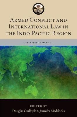 Armed Conflict and International Law in the Indo-Pacific Region Subscription
