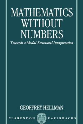 Mathematics Without Numbers: Towards a Modal-Structural Interpretation