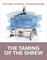 The Taming of the Shrew: Oxford School Shakespeare Subscription