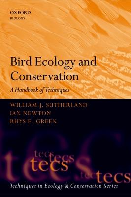 Bird Ecology and Conservation: A Handbook of Techniques