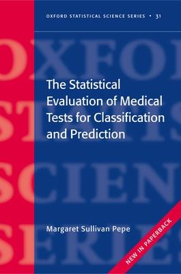 The Statistical Evaluation of Medical Tests for Classification and Prediction Subscription