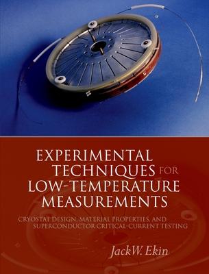 Experimental Techniques: Cryostat Design, Material Properties and Superconductor Critical-Current Testing