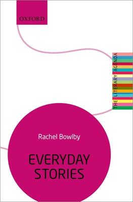 Everyday Stories: The Literary Agenda