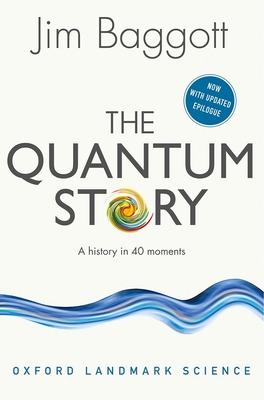 The Quantum Story: A History in 40 Moments Subscription