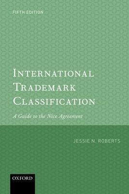 International Trademark Classification 5e: A Guide to the Nice Agreement Subscription