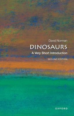 Dinosaurs: A Very Short Introduction