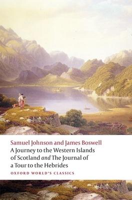 A Journey to the Western Islands of Scotland and the Journal of a Tour to the Hebrides