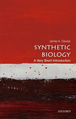 Synthetic Biology: A Very Short Introduction