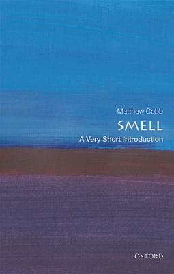 Smell: A Very Short Introduction