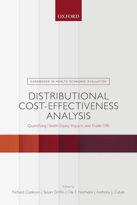 Distributional Cost-Effectiveness Analysis: Quantifying Health Equity Impacts and Trade-Offs