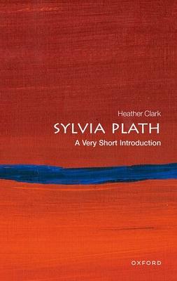 Sylvia Plath: A Very Short Introduction