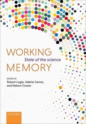 Working Memory: State of the Science