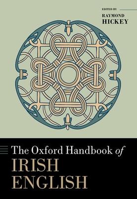 The Oxford Handbook of Irish English