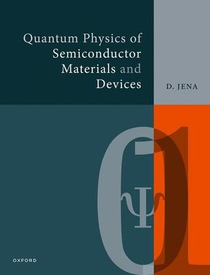 Quantum Physics of Semiconductor Materials and Devices Subscription