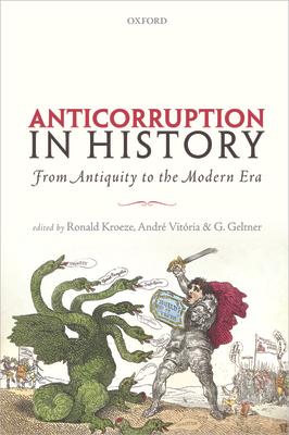 Anticorruption in History: From Antiquity to the Modern Era