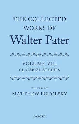 Coll Works Walter Pater V8 Cwwp C