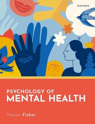 Psychology of Mental Health 1e Paperback