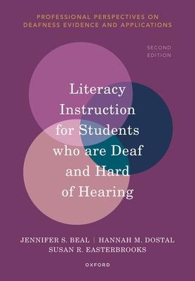 Literacy Instruction for Students Who Are Deaf and Hard of Hearing: (2nd Edition)