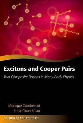 Excitons and Cooper Pairs: Two Composite Bosons in Many-Body Physics