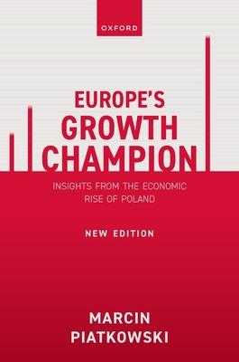 Europe's Growth Champion: Insights from the Economic Rise of Poland Subscription