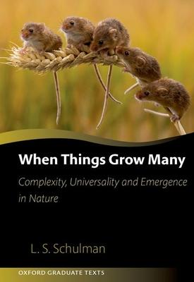 When Things Grow Many: Complexity, Universality and Emergence in Nature Subscription