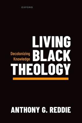 Living Black Theology: Decolonizing Knowledge Subscription