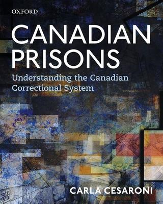 Canadian Prisons: Understanding the Canadian Correctional System