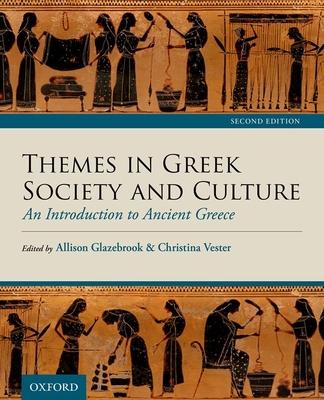 Themes in Greek Society and Culture: An Introduction to Ancient Greece