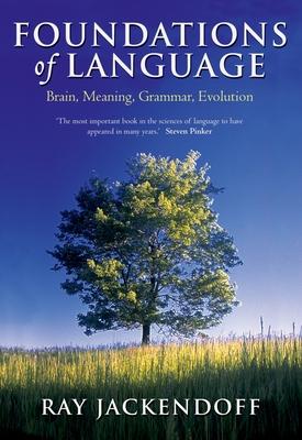 Foundations of Language: Brain, Meaning, Grammar, Evolution