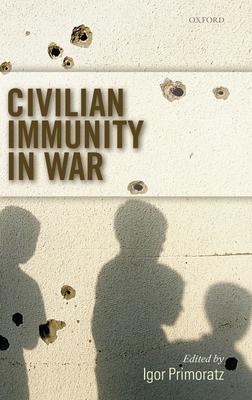 Civilian Immunity in War C