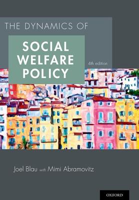 Dynamics of Social Welfare Policy