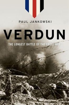 Verdun: The Longest Battle of the Great War