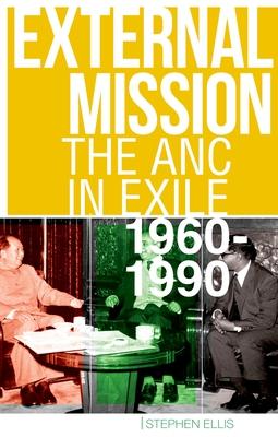 External Mission: The ANC in Exile, 1960-1990 Subscription