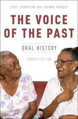 The Voice of the Past: Oral History