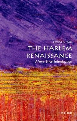 The Harlem Renaissance: A Very Short Introduction