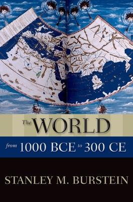 The World from 1000 Bce to 300 CE