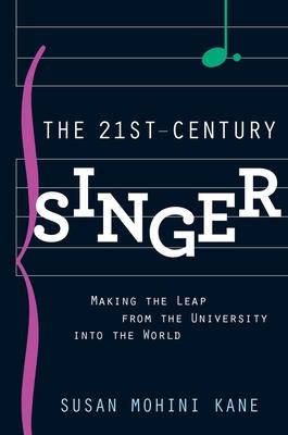 21st Century Singer: Making the Leap from the University Into the World