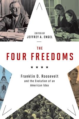 Four Freedoms: Franklin D. Roosevelt and the Evolution of an American Idea Subscription