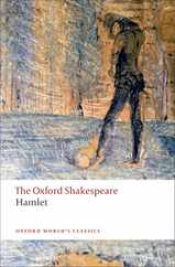 Hamlet: The Oxford Shakespearehamlet Subscription