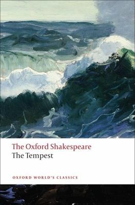 The Tempest: The Oxford Shakespearethe Tempest