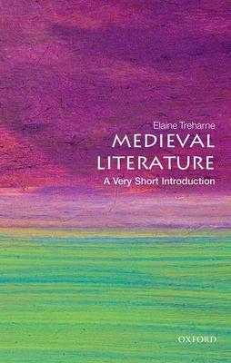 Medieval Literature: A Very Short Introduction