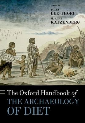 The Oxford Handbook of the Archaeology of Diet