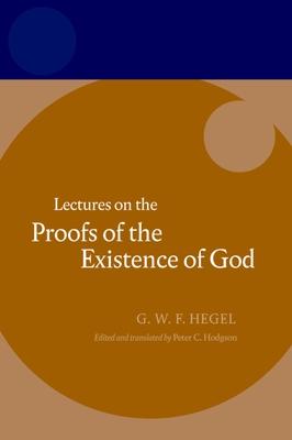 Hegel: Lectures on the Proofs of the Existence of God