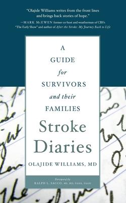 Stroke Diaries: A Guide for Survivors and Their Families