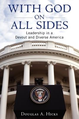 With God on All Sides: Leadership in a Devout and Diverse America Subscription