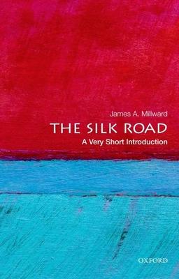 The Silk Road: A Very Short Introduction