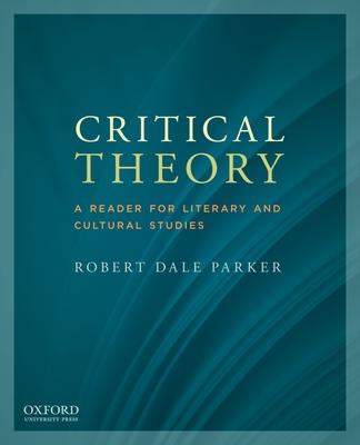 Critical Theory: A Reader for Literary and Cultural Studies