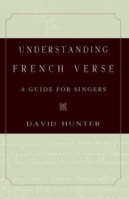 Understanding French Verse: A Guide for Singers