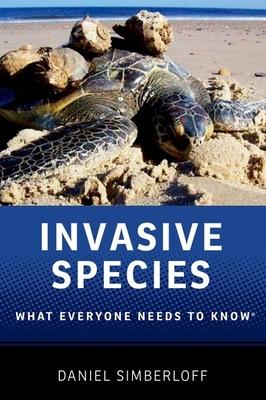 Invasive Species: What Everyone Needs to Know(r)