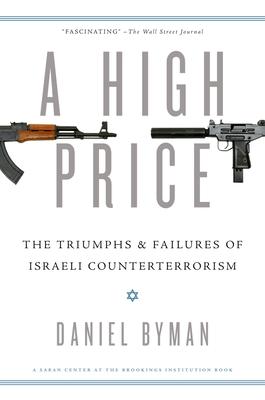 High Price: The Triumphs and Failures of Israeli Counterterrorism